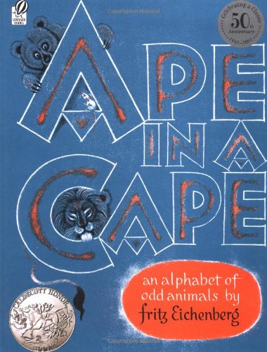Ape in a Cape: An Alphabet of Odd Animals
