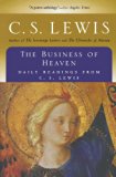 The Business of Heaven: Daily Readings from C. S. Lewis