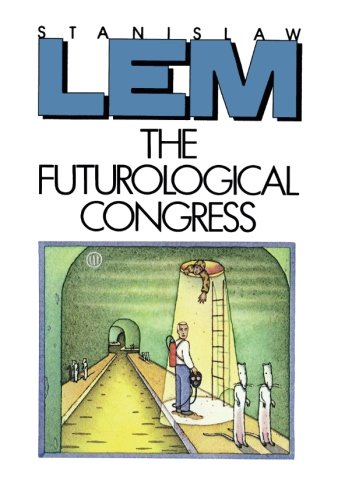 Book Cover The Futurological Congress: From the Memoirs of Ijon Tichy