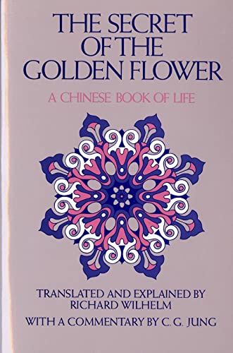 Book Cover The Secret of the Golden Flower: A Chinese Book of Life