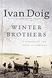 Winter Brothers: A Season at the Edge of America