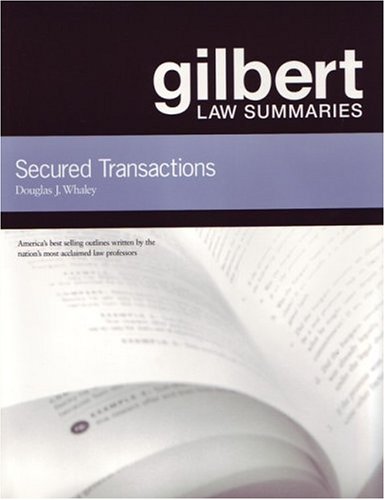 Gilbert Law Summaries: Secured Transactions