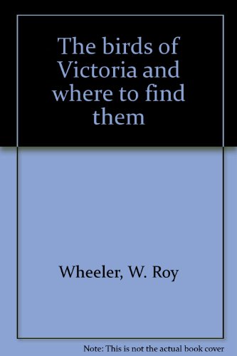 Book Cover The birds of Victoria and where to find them