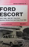Handbook for the Ford Escort 1100, 1300, 1300GT, Twin Cam saloons, estate cars and vans from 1968 (Motor manuals)
