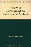 Business Communication: Process and Product