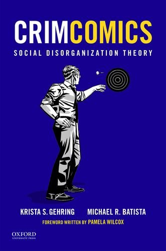 Book Cover CrimComics Issue 4: Social Disorganization Theory