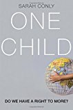 One Child: Do We Have a Right to More?