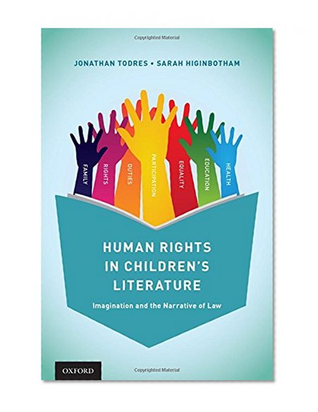 Human Rights in Children's Literature: Imagination and the Narrative of Law