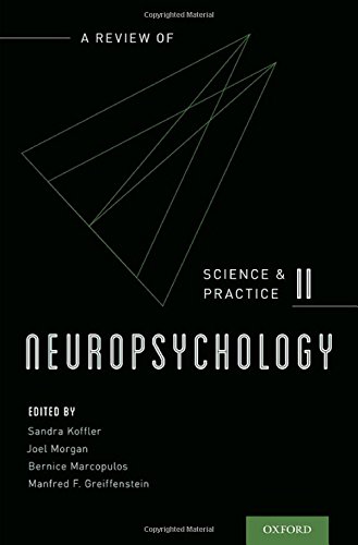 Neuropsychology: A Review of Science and Practice, Vol. 2 (SCIENCE AND PRACTICE OF NEUROPSYCHOLOGY)