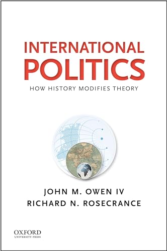 International Politics: How History Modifies Theory