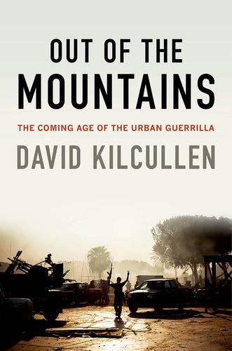 Book Cover Out of the Mountains: The Coming Age of the Urban Guerrilla