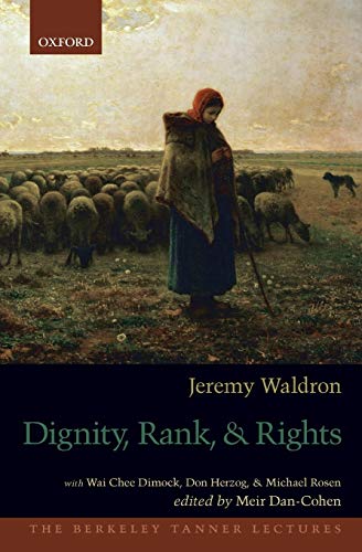 Book Cover Dignity, Rank, and Rights (The Berkeley Tanner Lectures)