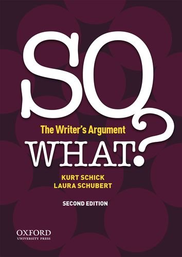 Book Cover SO WHAT?: The Writer's Argument