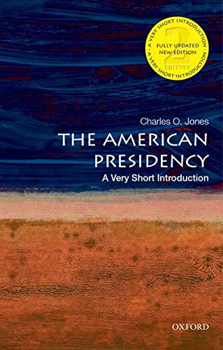 Book Cover The American Presidency: A Very Short Introduction (Very Short Introductions)