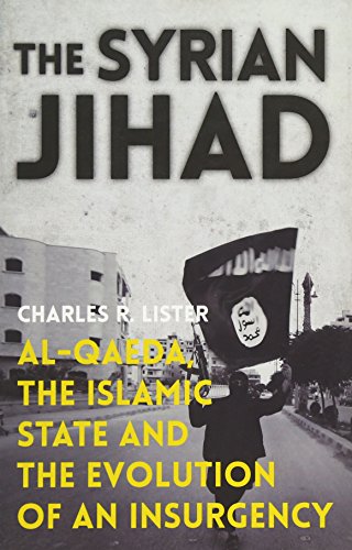 Book Cover The Syrian Jihad: Al-Qaeda, the Islamic State and the Evolution of an Insurgency