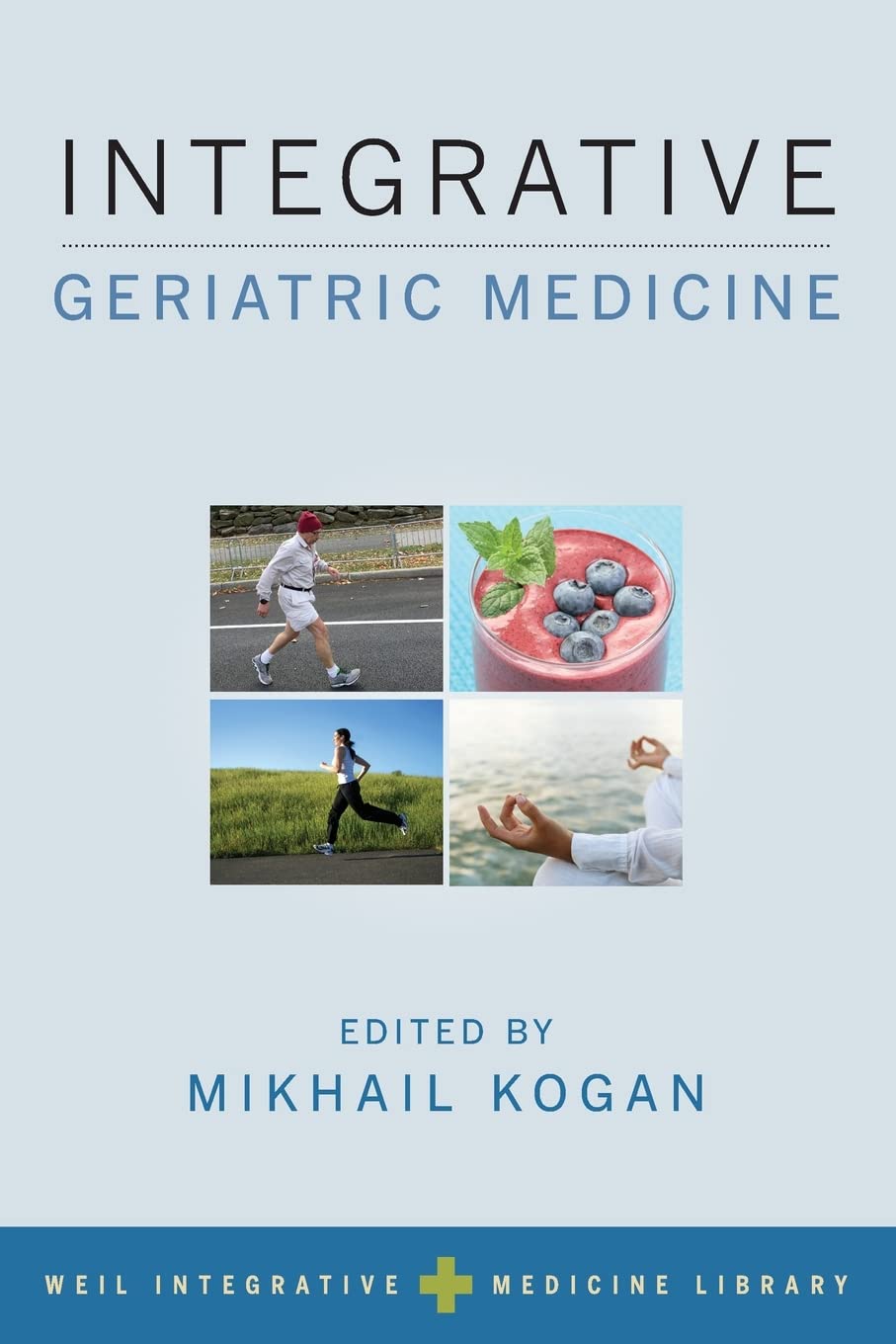 Book Cover Integrative Geriatric Medicine (Weil Integrative Medicine Library)