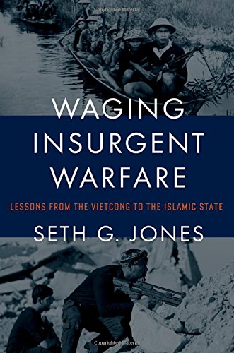 Book Cover Waging Insurgent Warfare: Lessons from the Vietcong to the Islamic State