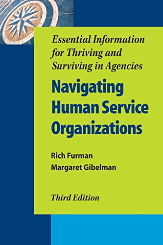 Book Cover Navigating Human Service Organizations, Third Edition: Essential Information for Thriving and Surviving in Agencies