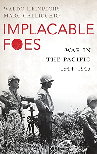 Book Cover Implacable Foes: War in the Pacific, 1944-1945
