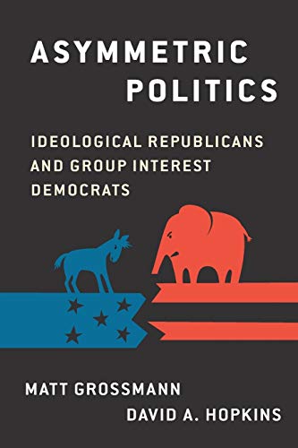 Book Cover Asymmetric Politics: Ideological Republicans and Group Interest Democrats