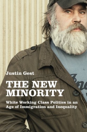 Book Cover The New Minority: White Working Class Politics in an Age of Immigration and Inequality
