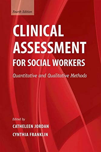 Book Cover Clinical Assessment for Social Workers: Quantitative and Qualitative Methods
