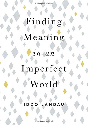 Finding Meaning in an Imperfect World