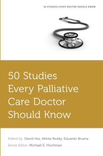 Book Cover 50 Studies Every Palliative Care Doctor Should Know (Fifty Studies Every Doctor Should Know)