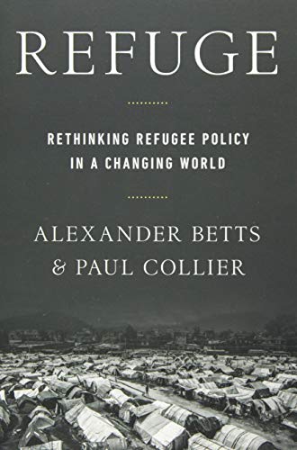 Book Cover Refuge: Rethinking Refugee Policy in a Changing World