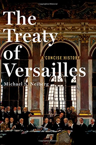 Book Cover The Treaty of Versailles: A Concise History