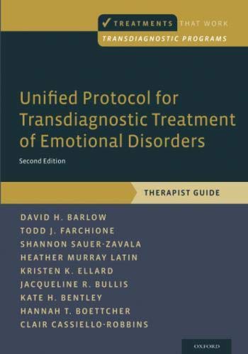 Book Cover Unified Protocol for Transdiagnostic Treatment of Emotional Disorders: Therapist Guide (Treatments That Work)