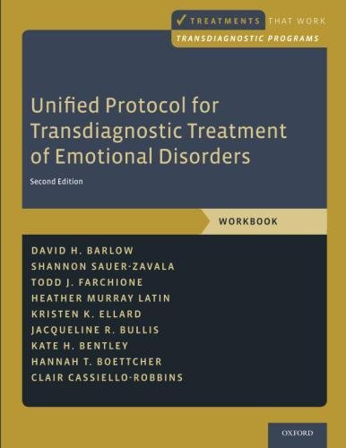 Book Cover Unified Protocol for Transdiagnostic Treatment of Emotional Disorders: Workbook (Treatments That Work)