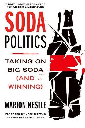 Book Cover Soda Politics: Taking on Big Soda (And Winning)