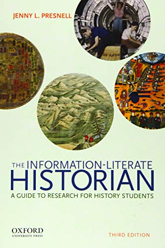 Book Cover The Information-Literate Historian: A Guide to Research for History Students