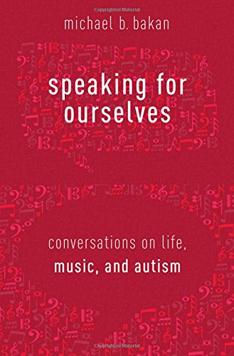 Book Cover Speaking for Ourselves: Conversations on Life, Music, and Autism