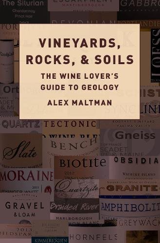 Book Cover Vineyards, Rocks, and Soils: The Wine Lover's Guide to Geology