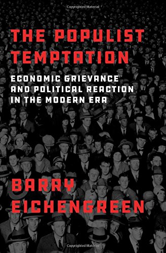 Book Cover The Populist Temptation: Economic Grievance and Political Reaction in the Modern Era