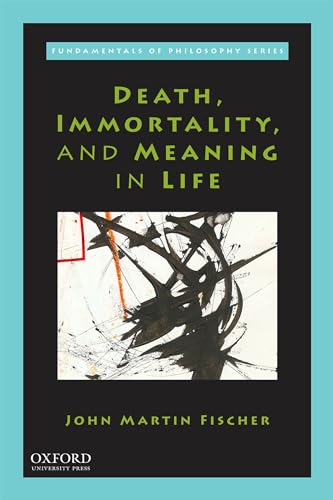 Death, Immortality, and Meaning in Life