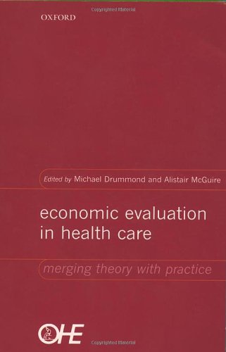 Economic Evaluation in Health Care: Merging Theory with Practice