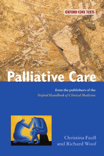 Palliative Care: An Oxford Core Text