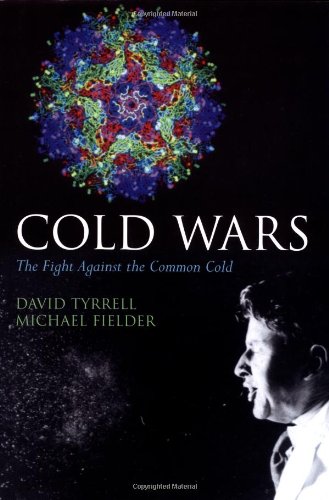 Cold Wars: The Fight Against the Common Cold