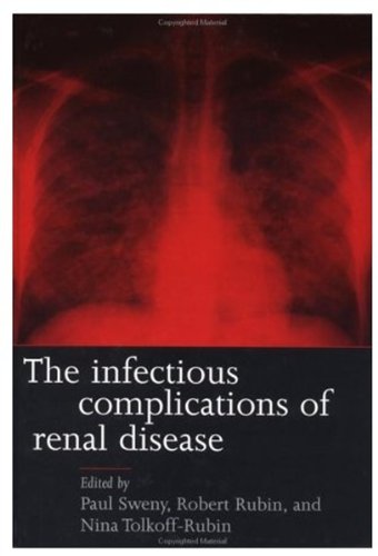 The Infectious Complications of Renal Disease (Oxford Medical Publications)