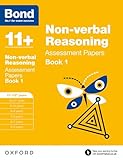 Bond 11+: Non Verbal Reasoning: Assessment Papers: 11-12 Years Book 1