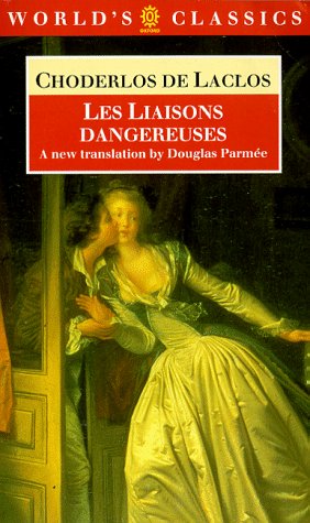 Les Liaisons dangereuses (The World's Classics)