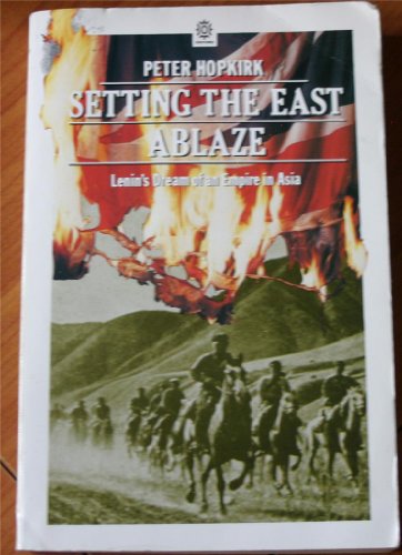 Setting the East Ablaze: On Secret Service in Bolshevik Asia