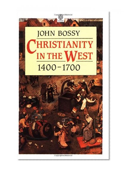 Book Cover Christianity in the West 1400-1700 (OPUS)