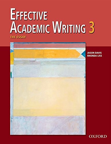 Effective Academic Writing 3 Student Book (Effective Academic Writing Series) (v. 3)