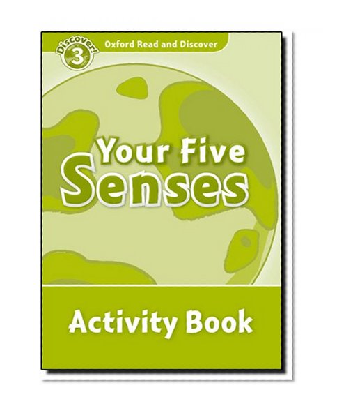 Book Cover Oxford Read and Discover: Level 3: 600-Word Vocabulary Your Five Senses Activity Book
