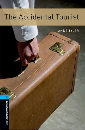 The Accidental Tourist (Oxford Bookworms Library: Stage 5)