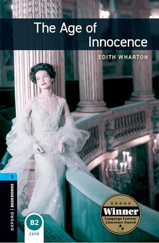 The Age of Innocence (Oxford Bookworms Library Classics Stage 5)
